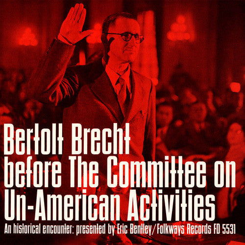 Brecht, Bertolt: Bertolt Brecht Committee Un-American Activities