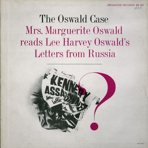 Oswald, Marguerite: Oswald Case: Lee Harvey Oswald's Letters Russia