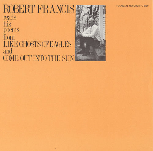 Francis, Robert: Robert Francis Reads His Poems