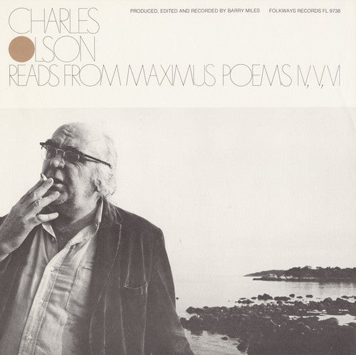 Olson, Charles: Charles Olson Reads from Maximus Poems Iv, V, Vi