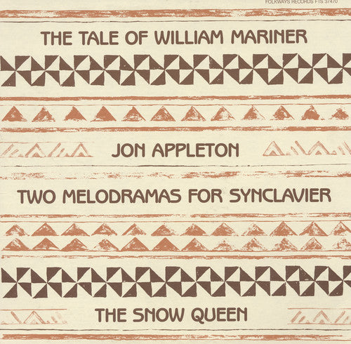 Appleton, Jon: Two Melodramas for Synclavier