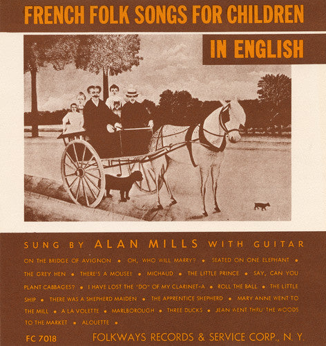 Mills, Alan: French Folk Songs for Children in English