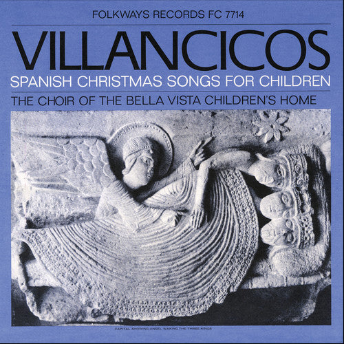 Choir of the Bella Vista Children's Home, the: Villancicos: Spanish Christmas Songs for Children