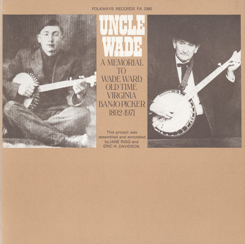 Ward, Wade: Uncle Wade - a Memorial to Wade Ward