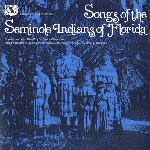 Seminole Indians Florida / Var: Seminole Indians Florida / Various