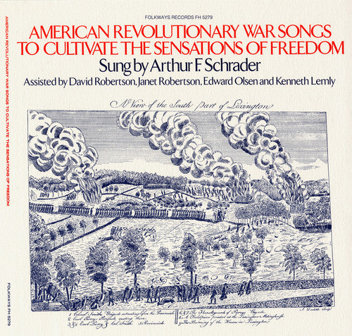 Schrader, Arthur F.: American Revolutionary War Songs to Cultivate