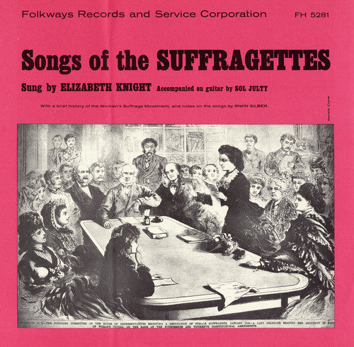 Knight, Elizabeth: Songs of the Suffragettes