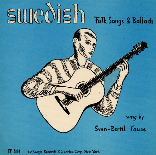 Taube, Sven-Bertil: Swedish Folk Songs and Ballads