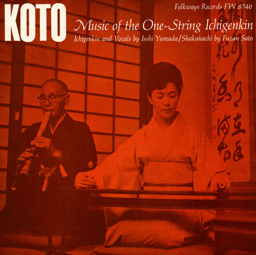 Yamada, Isshi: Koto: Music of the One-String Ichigenkin