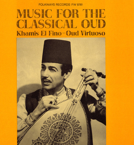 El Fino Ali, Khamis: Music for the Classical Oud