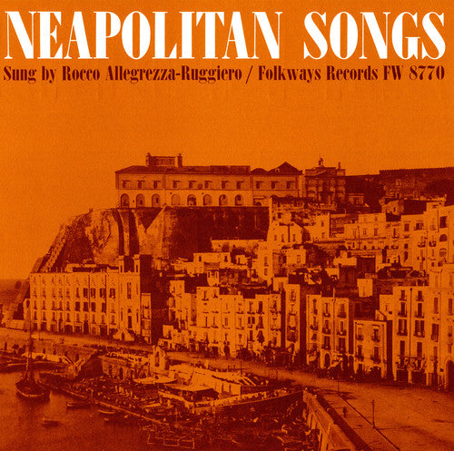 Allegrezza-Ruggiero, Rocco: Neapolitan Songs