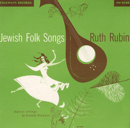 Rubin, Ruth: Jewish Folk Songs