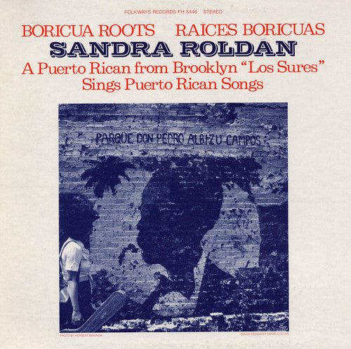 Roldan, Sandra: Boricua Roots/Raices Boricuas: Puerto Rican Songs