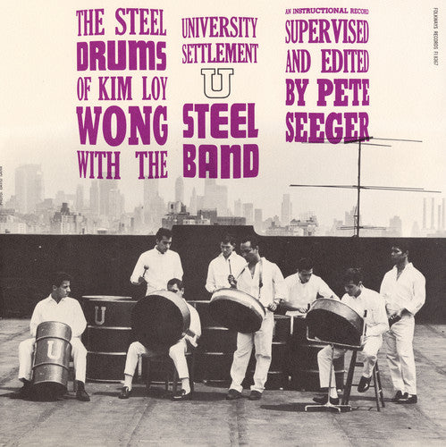 Wong, Kim Loy: The Steel Drums of Kim Loy Wong