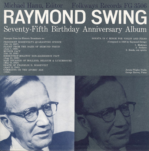 Swing, Raymond: Raymond Swing: Seventy-Fifth Anniversary Album