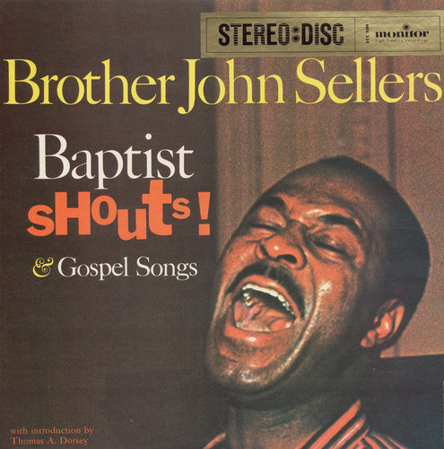 Sellers, Brother John: Baptist Shouts and Gospel Songs