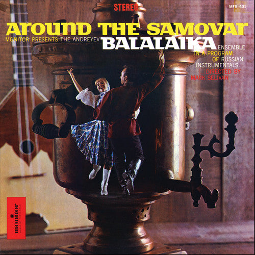 Balalaika, Andreyev: Around the Samovar