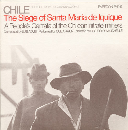 Quilapayun: Chile: Seige of Santa Maria de Iquique