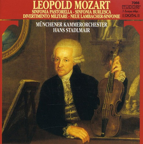 Mozart / London Chamber Orchestra / Stadlmair: Sinfonia Pastorale / Sinfonia Burlesca / Divertime