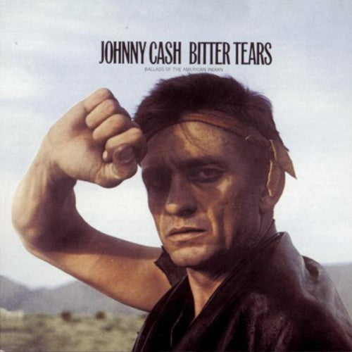 Cash, Johnny: Bitter Tears: Ballads of the American Indian