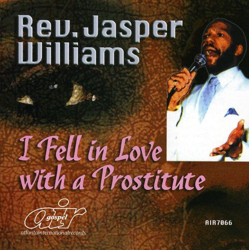 Williams, Jasper: I Fell in Love with a Prostitute