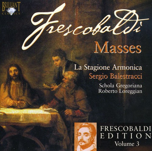 Frescobaldi / Stagione Armonica / Balestracci: Masses 3