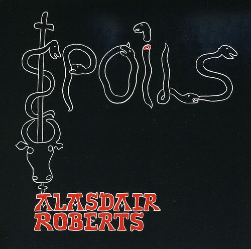 Roberts, Alasdair: Spoils