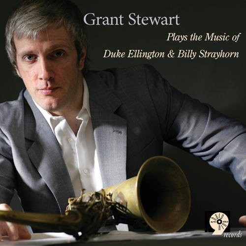 Stewart, Grant: Plays The Music Of Duke Ellington and Billy Strayhorn