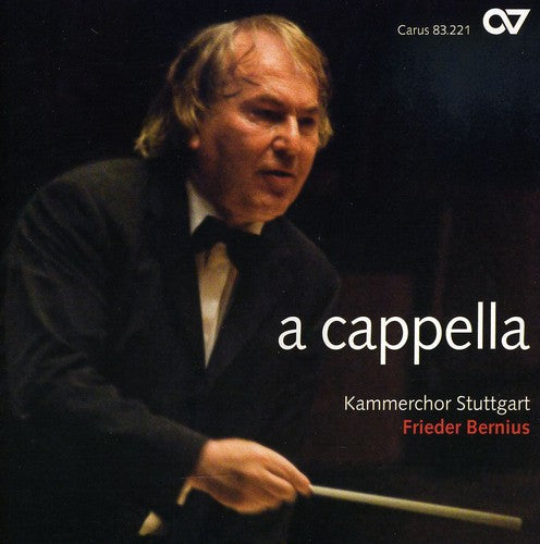 Brahms / Homilius / Kammerchor Stuttgart / Bernius: A Cappella