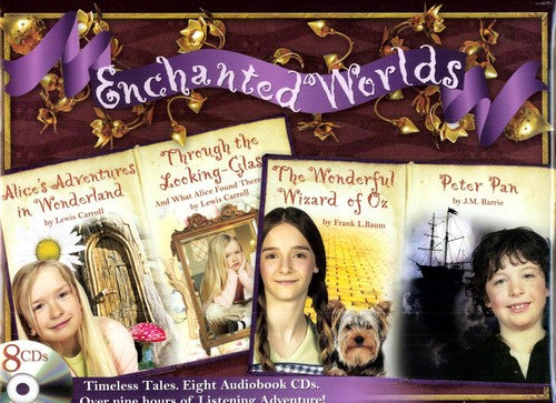 Carroll / Baum / Barrie: Enchanted Worlds