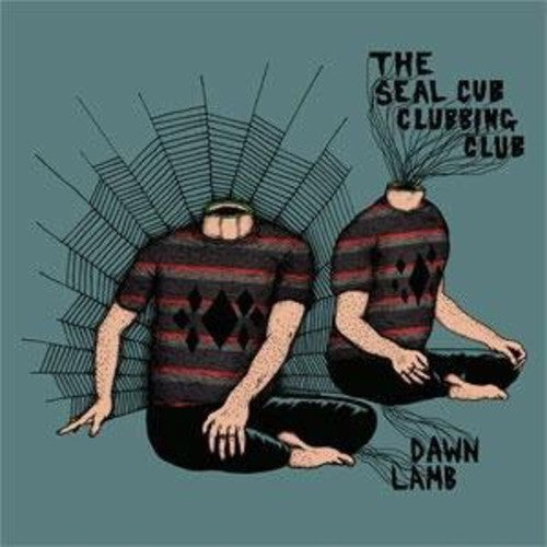 Seal Cub Clubbing Club: Dawn Lamb