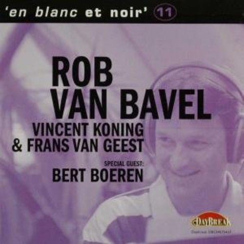 Bavel, Rob Van: Et Blanc Et Noir 11