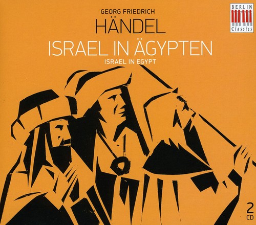 Handel / Nossek / Lang / Vogel / Lorenz / Stier: Israel in Egypt (Complete)