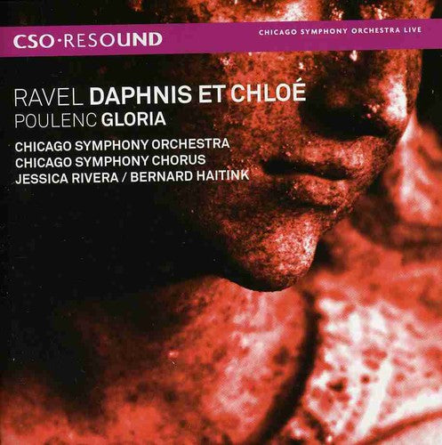 Ravel / Poulenc / Rivera / Csoc / Cso / Haitink: Daphnis Et Chloe / Gloria