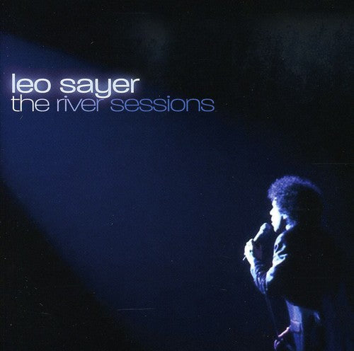Leo Sayer: River Sessions