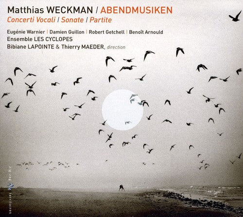 Weckman / Ensemble Les Cyclopes: Abendmusiken