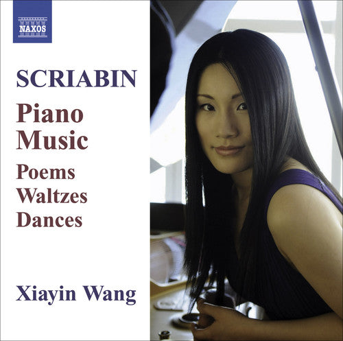 Scriabin / Wang: Piano Music: Poems / Waltez / Dances