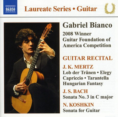 Bianco, Gabriel: Laureate Guitar Series: Guitar Recital