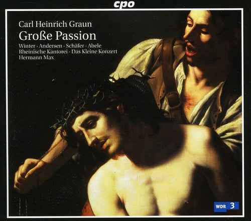 Graun / Winter / Andersen / Schafer / Abele / Max: Grosse Passion