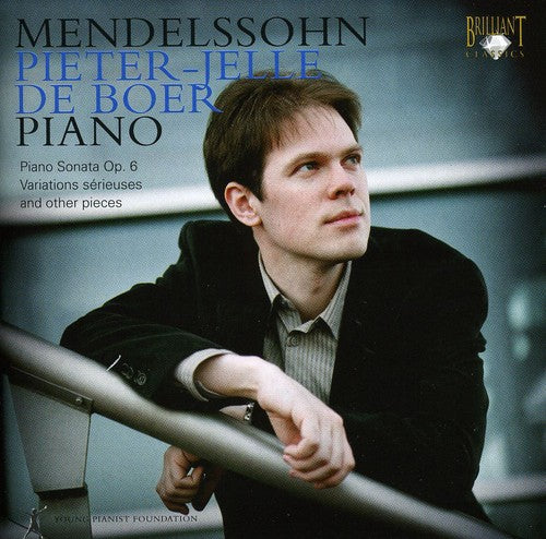 Mendelssohn / De Boer: Works for Piano