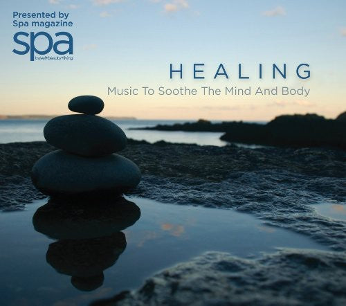 Healing: Music to Soothe the Mind & Body / Various: Healing: Music to Soothe the Mind & Body / Various