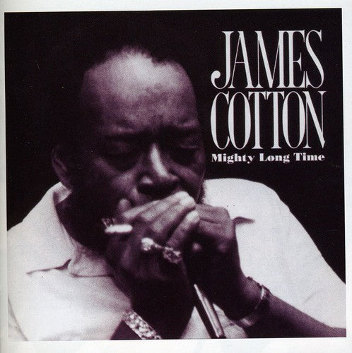 Cotton, James: Mighty Long Time