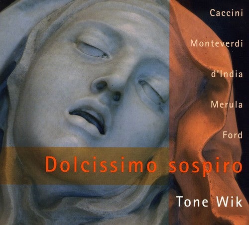 D'India / Marini / Merula / Wilk / Lund / Adel: Dolcissimo Sospiro