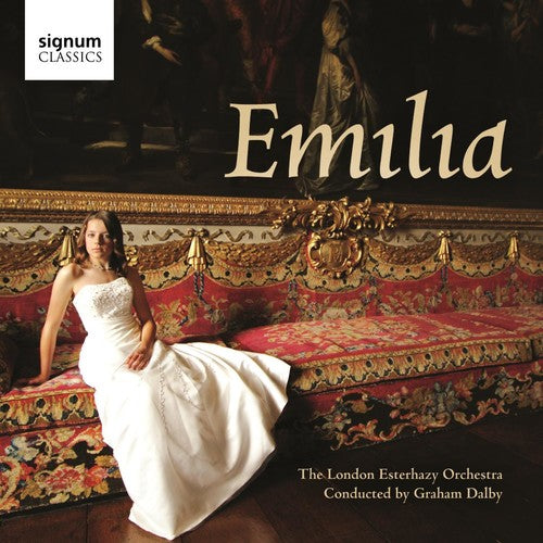 Dalby / London Esterhazy Orchestra: Emilia