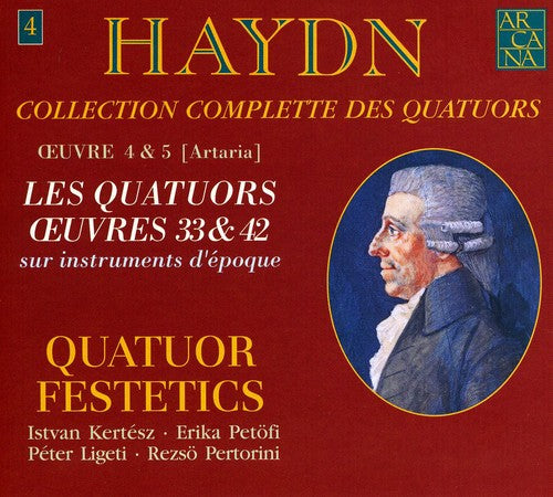 Haydn / Festetics Quartet: Complete Quartets