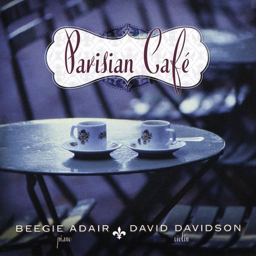 Adair, Beegie / Davidson, David: Parisian Cafe