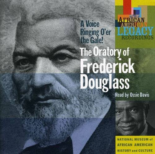 Davis, Ossie: Voice Ringing O'er The Gale: The ratory Of Frederrick Douglass Read ByOssie Davis