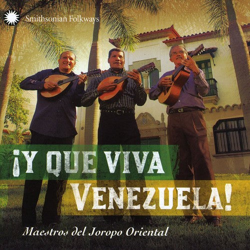 Y Que Viva Vanezuela: Maestros Del Joropo / Var: Y Que Viva Vanezuela: Maestros Del Joropo Oriental