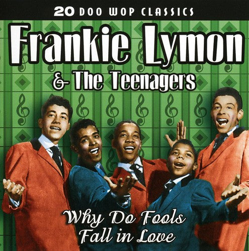 Lymon, Frankie & Teenagers: Why Do Fools Fall in Love