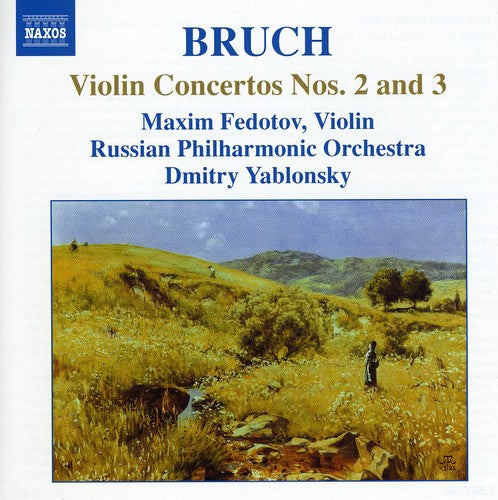 Bruch / Fedotov / Russian Po / Yablonsky: Violin Concertos Nos 2 & 3